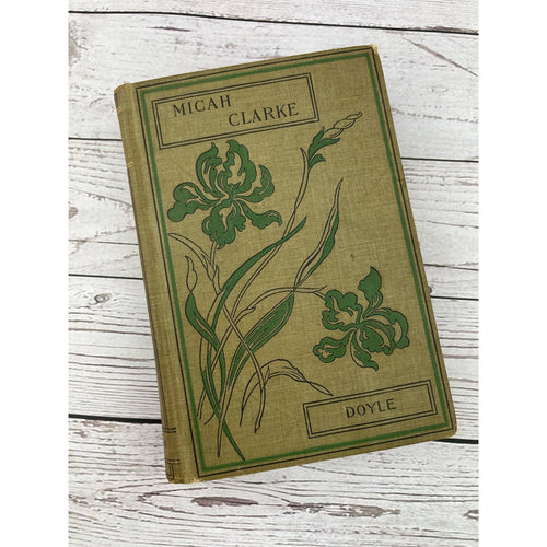 Antique Book Micah Clarke by Arthur Conan Doyle Published by F. M. Lupton Co