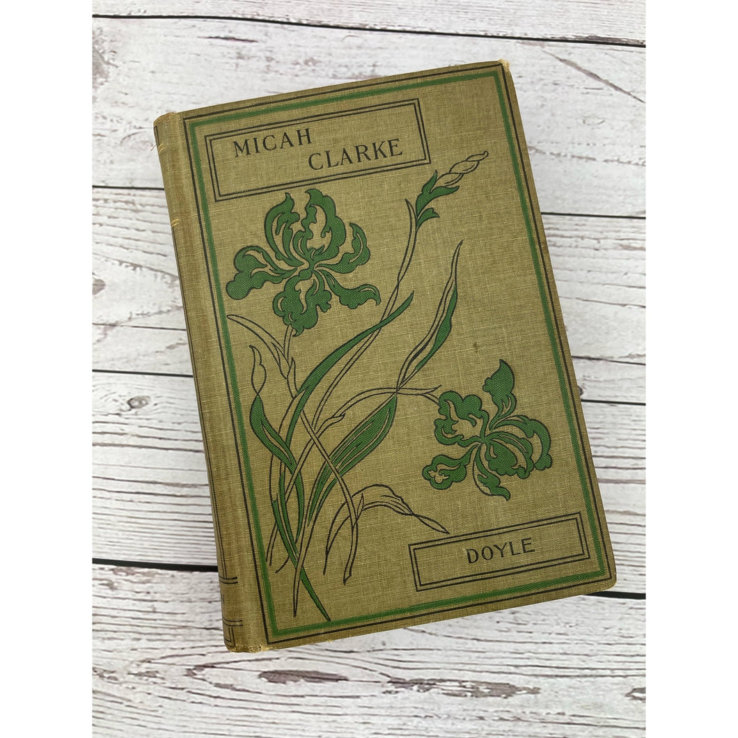 Antique Book Micah Clarke by Arthur Conan Doyle Published by F. M. Lupton Co