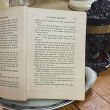 Load image into Gallery viewer, Antique Book - The Young Heroine by Mrs. L.T. Meade