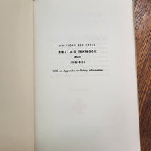 Load image into Gallery viewer, American Red Cross 1953 First Aid Textbook for Juniors