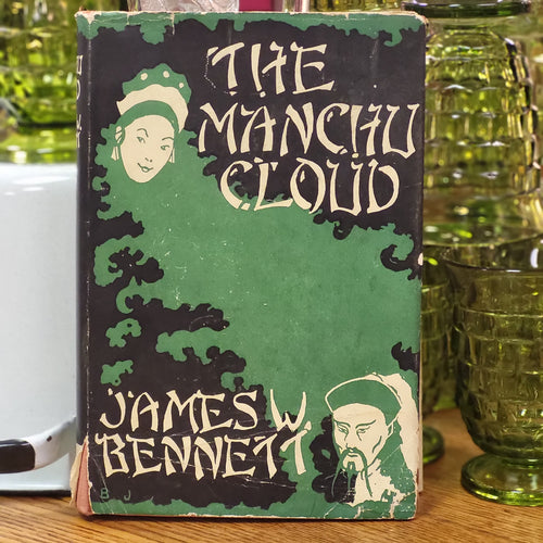 Vintage Book - The Manchu Cloud, By James W Bennett 1927