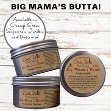 Load image into Gallery viewer, Big Mama&#39;s Butta - Dixie Belle