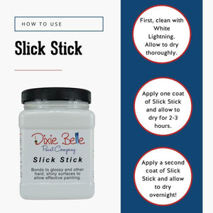 Slick Stick - Dixie Belle